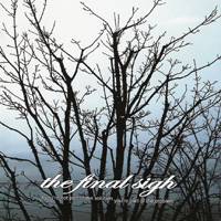 The Final Sigh : If You're Not Part of the Solution...You're Part of the Problem